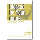 Blessed Be Your Name (Enhanced CD) *POD*