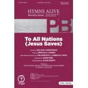 To All Nations (Jesus Saves) SATB