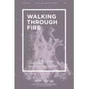 Walking Through Fire (SATB)