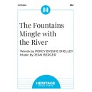 The Fountains Mingle with the River (SSA)