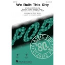 WE Built This City  (SSA)