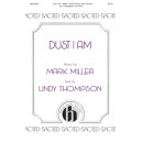 Dust I Am (SATB)