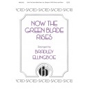 Now the Green Blade Rises (SATB)