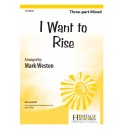 I Want to Rise (3-Part)