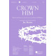 Crown Him (SATB)