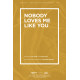 Nobody Loves Me Like You (Accompaniment CD)