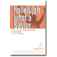 Hallelujah What A Savior (Acc. CD)