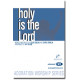 Holy Is The Lord (Orch-Emailed) *POD*