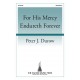 For His Mercy Endureth Forever (SATB)