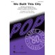 We Built This City  (Acc. CD)