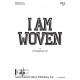 I Am Woven (SSA)