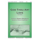 God Thou Art Love (SSAA)