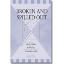 Broken & Spilled Out (SATB) *POD*