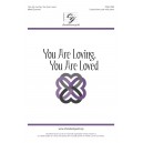 You Are Loving, You Are Loved (Unison/2-Part)