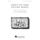 Didn't My Lord Deliver Daniel  (SATB Div)