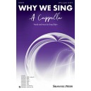 Why We Sing A Cappella  (SATB)