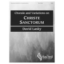 Lasky - Chorale and Variations on "Christe Sanctorum"