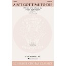 Ain't Got Time to Die (TTB)