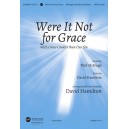 Were It Not for Grace *POD* (Orch)