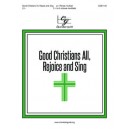 Good Christians All Rejoice and Sing