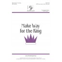 Make Way for the King (SATB)