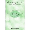 All Belongs to Him (SATB)