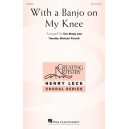 With a Banjo on My Knee  (SSA)
