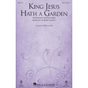 King Jesus Hath A Garden (SATB)