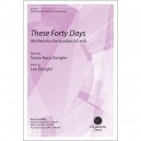 These Forty Days (SATB)