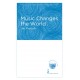 Music Changes the World (SATB)