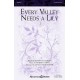 Every Valley Needs a Lily (SATB)