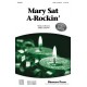 Mary Sat A-Rockin'  (SSAB)