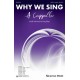 Why We Sing A Cappella  (SATB)