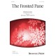 The Frosted Pane  (SSA)