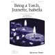 Bring a Torch Jeanette Isabella  (SATB)