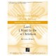 Lord I Want to Be a Christian