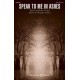 Speak to Me in Ashes (SATB)