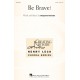 Be Brave  (2-Pt)