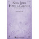 King Jesus Hath A Garden (SSA)