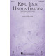 King Jesus Hath A Garden (SATB)