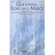 Goodness, Love and Mercy (SATB)