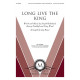 Long Live the King (SATB)