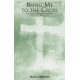 Bring Me to the Cross (SATB)