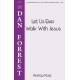Let Us Ever Walk With Jesus (SATB)