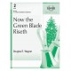 Now The Green Blade Riseth  (2-3 Octaves)