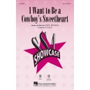 I Want to Be a Cowboy's Sweetheart (SSA)
