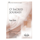 O Sacred Journey (SATB)