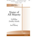 Name of All Majesty (SATB)