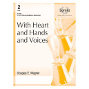 With Heart and Hands and Voices  (3-5 Octaves)