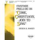 Fanfare Prelude On Come Christian Join to Sing  (3-5 Octaves)